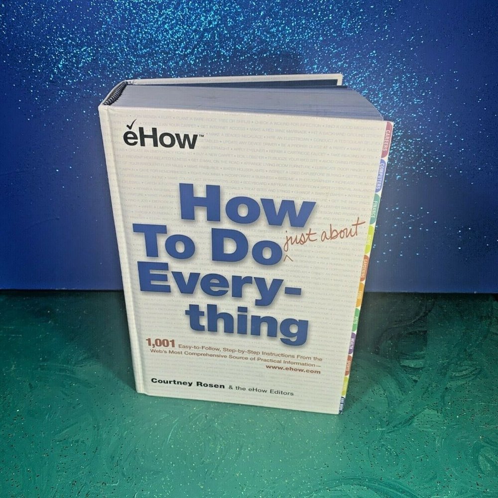 How to Do Just About Everything - by C. Rosen - Hardcover - Like New - YaY!